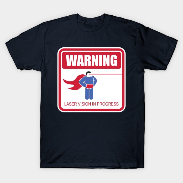 WARNING: Laser Vision T-Shirt by W00D_MAN